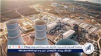 الضبعة النووية تقترب من التشغيل.. مصر تبدأ خلال عامين مرحلة جديدة في إنتاج الكهرباء من الطاقة النووية (تفاصيل)