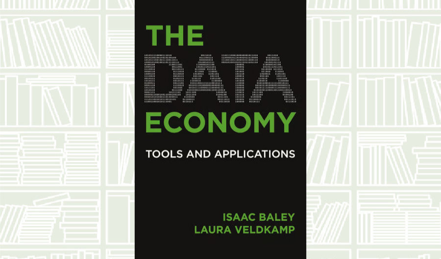 What We Are Reading Today: ‘The Data Economy’